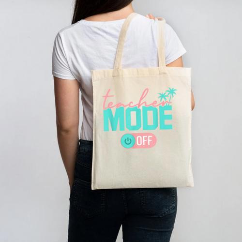 Teacher Mode Off Happy Last Day Of School Summer Break Men Women Canvas Tote Bag - teacherstshirts.com UK