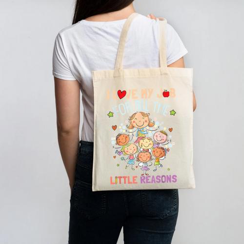 Teacher Teaching I Love My Job For All The Little Reasons Canvas Tote Bag - teacherstshirts.com AU