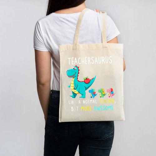 Teachersaurus Like A Normal Teacher But More Awesome Canvas Tote Bag - teacherstshirts.com AU