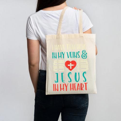 Teaching In My Veins Jesus In My Heart God Christian Teacher Canvas Tote Bag - teacherstshirts.com UK