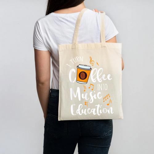 I Turn Coffee Into Music Education Music Teacher Canvas Tote Bag - teacherstshirts.com AU