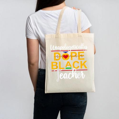 Unapologetic Dope Teacher African American Melanin Canvas Tote Bag - teacherstshirts.com