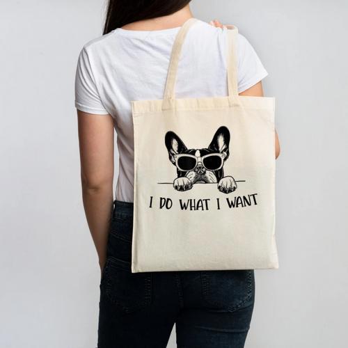 Boston Terrier Dog Owner I Do What I Want Pet Canvas Tote Bag - Bostonterriersmerch.com