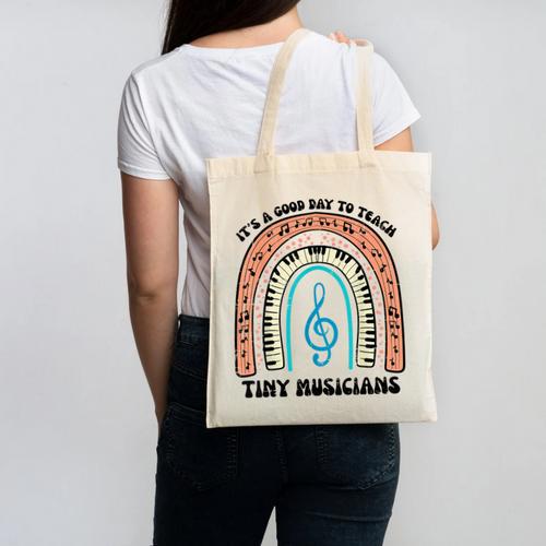 Good Day To Teach Tiny Musicians Piano Music Teacher Women Canvas Tote Bag - teacherstshirts.com AU