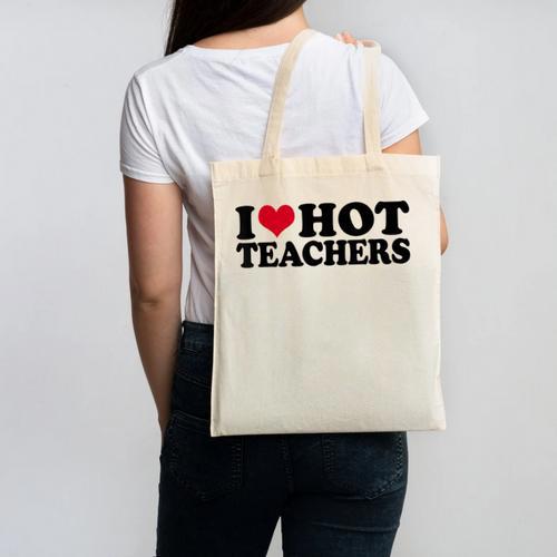 I Love Hot Teachers Men Women Canvas Tote Bag - teacherstshirts.com AU