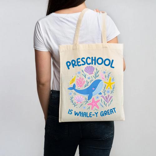 Preschool Is Whale-y Great Preschool Teacher Canvas Tote Bag - teacherstshirts.com UK
