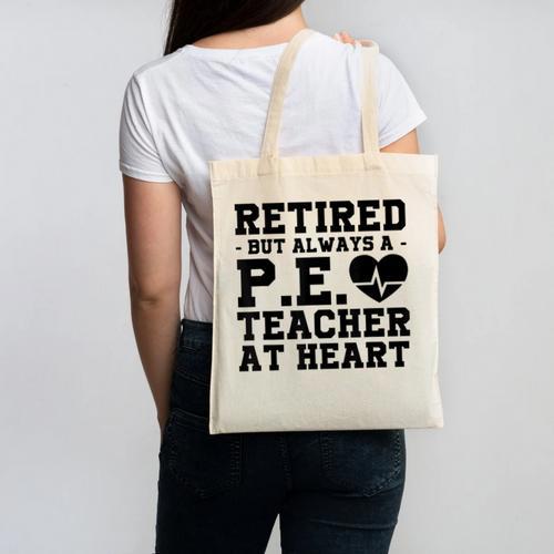 Retirement But Always A Pe Teacher At Heart Pride Shirt Canvas Tote Bag - teacherstshirts.com AU
