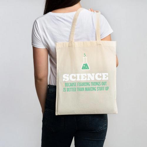 Science Because Figuring Things Out Better Student Teacher Canvas Tote Bag - teacherstshirts.com