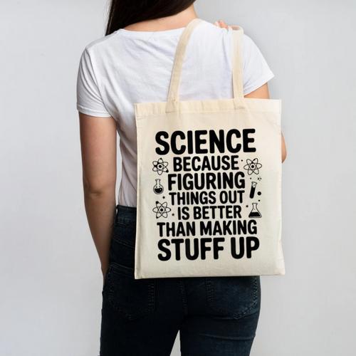 Science Because Figuring Things Out Teacher Scientific Adult Canvas Tote Bag - teacherstshirts.com