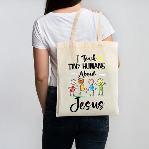 I Teach Tiny Humans About Jesus Sunday School Teacher Canvas Tote Bag - teacherstshirts.com AU
