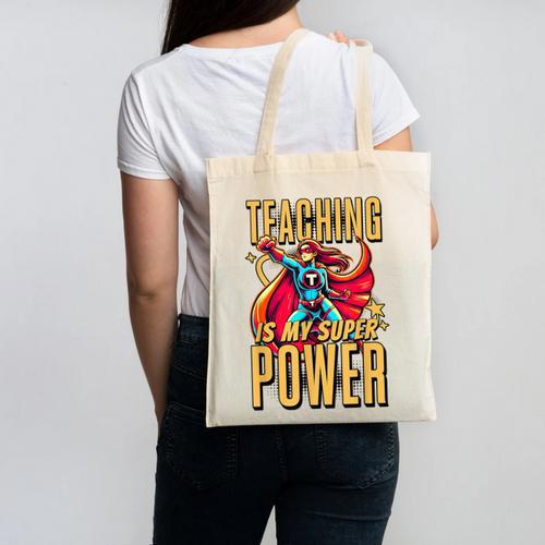 Teaching Is My Super Power Superhero Teacher Canvas Tote Bag - teacherstshirts.com UK