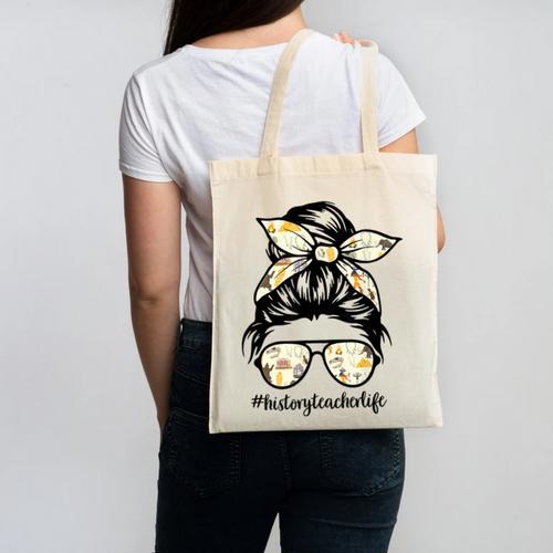 History Teacher Messy Bun Life Hair Glasses Canvas Tote Bag - teacherstshirts.com