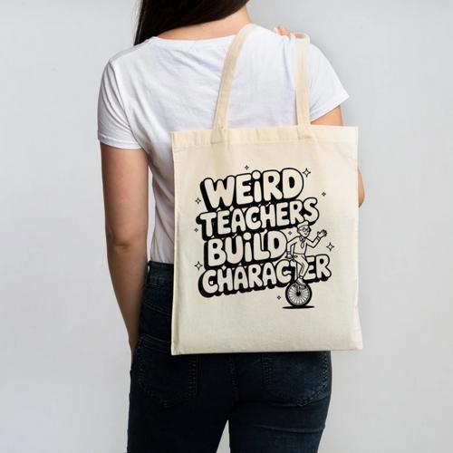 Weird Teachers Build Character School Pun Canvas Tote Bag - teacherstshirts.com DE
