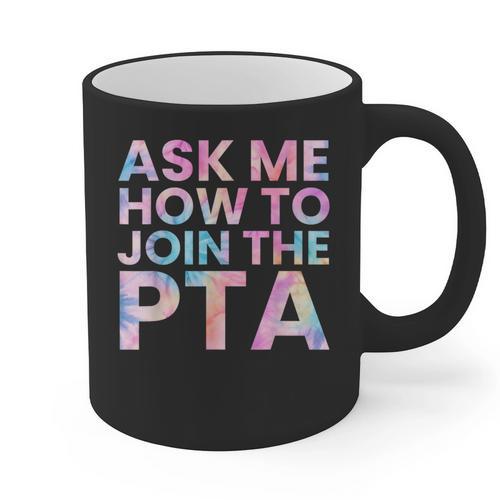 Ask Me How To Join PTA Crew Parent Teacher Matching School Graphic Print Coffee Mug - teacherstshirts.com DE