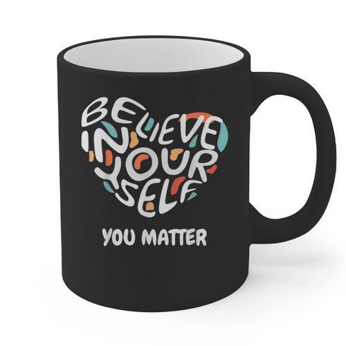 Believe In Yourself YOU MATTER Teachers Big Heart Graphic Print Coffee Mug - teacherstshirts.com