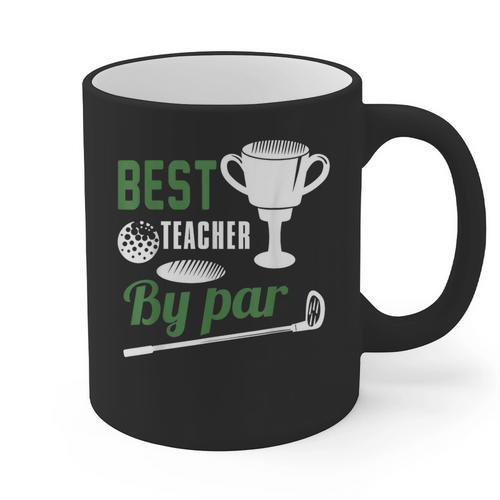 Best Teacher By Par Golf Golfer Graphic Print Coffee Mug - teacherstshirts.com