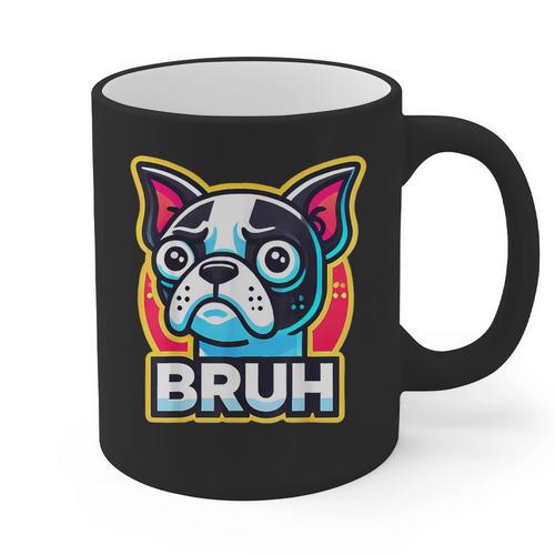 Boston Terrier Bruh Dog Lover Graphic Print Coffee Mug - Bostonterriersmerch.com