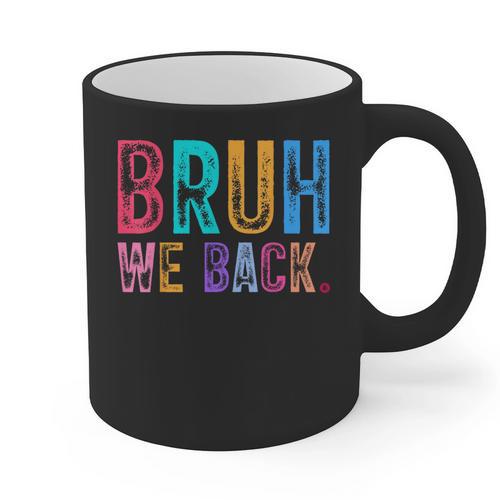 Bruh We Back Teachers Retro Back To School Boys Girls Kids Graphic Print Coffee Mug - teacherstshirts.com AU