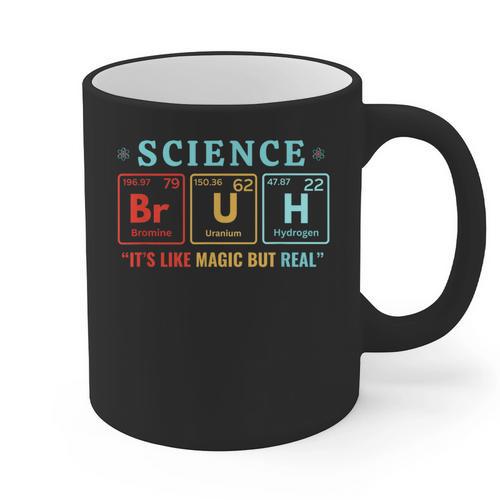 Bruh Science Like Magic But Real Teachers Students Scientist Graphic Print Coffee Mug - teacherstshirts.com