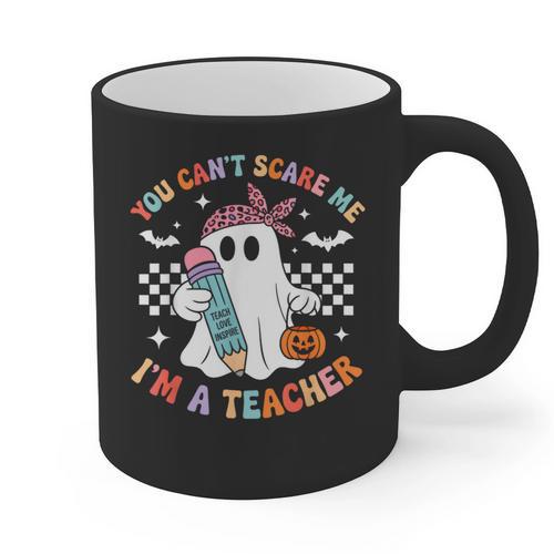 You Can't Scare Me I'm A Teacher Ghost Happy Halloween Graphic Print Coffee Mug - teacherstshirts.com UK