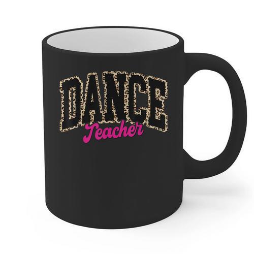 Dance Teacher Leopard Dancing Life Girls Women Dancer Graphic Print Coffee Mug - teacherstshirts.com CA