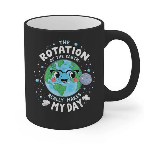 Earth Day Rotation Of The Earth Makes My Day Science Teacher Graphic Print Coffee Mug - teacherstshirts.com AU