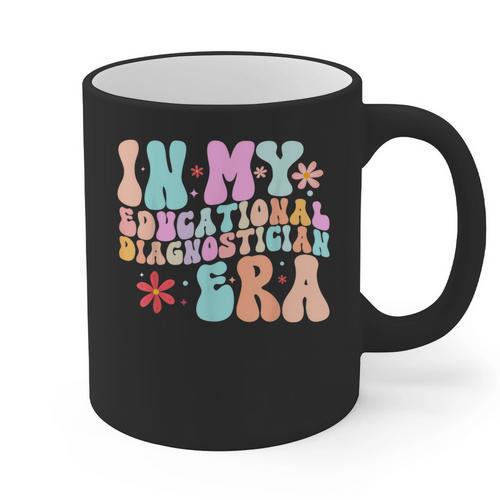 In My Educational Diagnostician Era Learning Support Teacher Graphic Print Coffee Mug - teacherstshirts.com