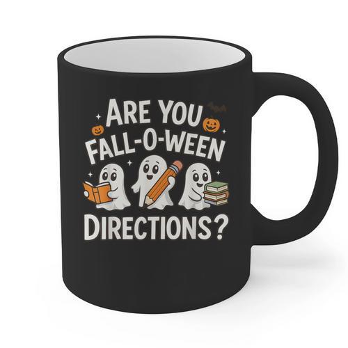 Are You Fall O Ween Directions Halloween Teacher Ghosts Graphic Print Coffee Mug - teacherstshirts.com