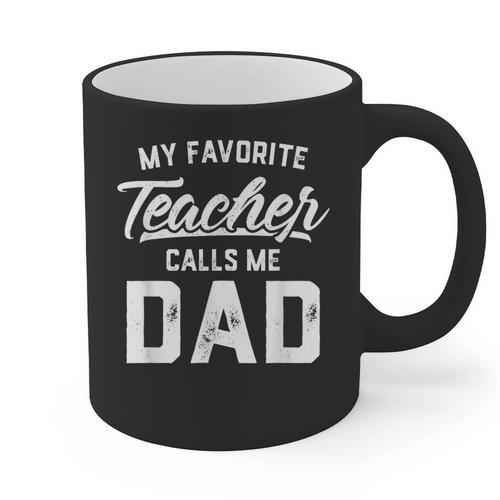 My Favorite Teacher Calls Me Dad Shirt Father's Day For Men Kids Graphic Print Coffee Mug - teacherstshirts.com UK