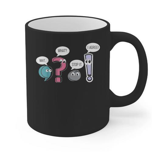 Grammar TeacherWait What Stop It I Agree Graphic Print Coffee Mug - teacherstshirts.com