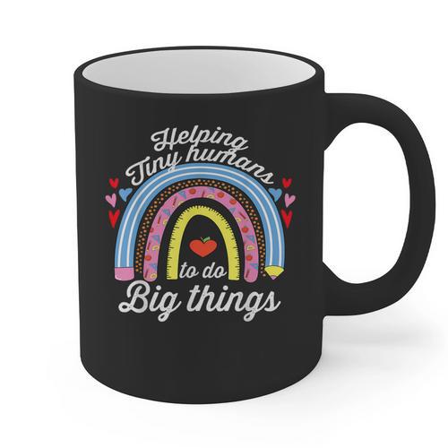 Helping Tiny Humans To Do Big Things Teacher Women Graphic Print Coffee Mug - teacherstshirts.com