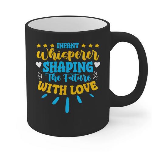Infant Whisperer Daycare School Childcare Infant Teacher Graphic Print Coffee Mug - teacherstshirts.com AU