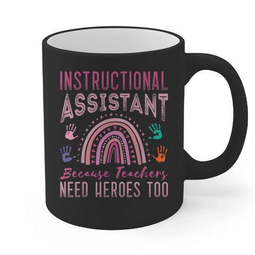 Instructional Assistant Because Teacher Need Hero Learning Graphic Print Coffee Mug - teacherstshirts.com