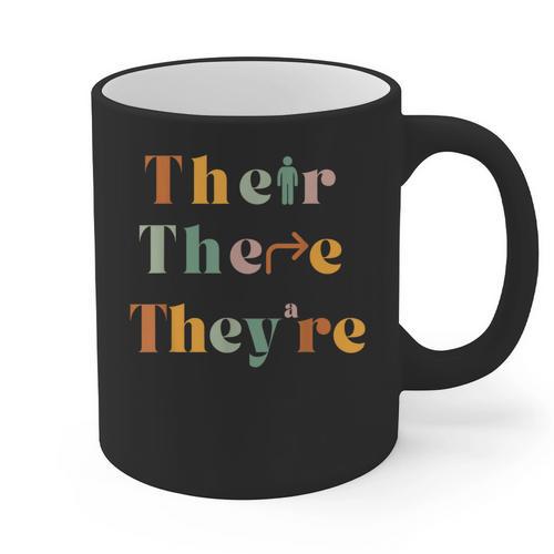Their There They'Re English Teacher Gramma Police Joke Graphic Print Coffee Mug - teacherstshirts.com UK