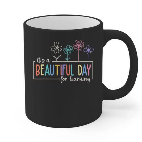 It's a Beautiful Day For Learning Teacher Students Women Graphic Print Coffee Mug - teacherstshirts.com