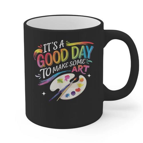 It's A Good Day To Make Some Art Artist Drawing Teacher Graphic Print Coffee Mug - teacherstshirts.com DE