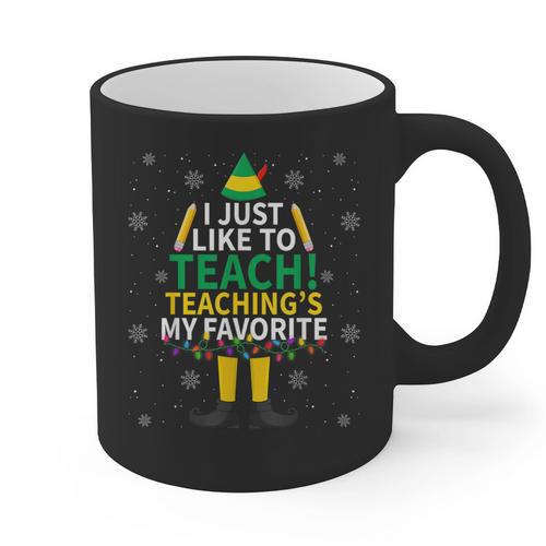 I Just Like To Teach Teaching My Favorite Christmas Teacher Graphic Print Coffee Mug - teacherstshirts.com UK