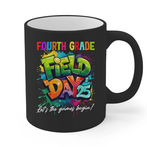 Let The Games Begin Fourth Grade Field Day 2025 Teacher Kid Graphic Print Coffee Mug - teacherstshirts.com