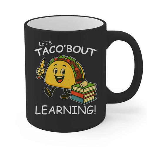 Let's Taco Bout Learning Back To School Teacher Kids Graphic Print Coffee Mug - teacherstshirts.com
