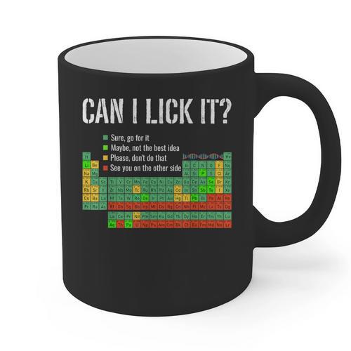 Can I Lick It Periodic Table Science Teacher Student Graphic Print Coffee Mug - teacherstshirts.com DE