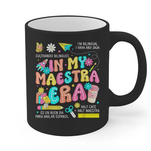In My Maestra Era Spanish Bilingual Teacher Back To School Graphic Print Coffee Mug - teacherstshirts.com