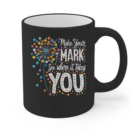 Make Your Mark Dandelion Happy Dot Day Shirts Teacher Kids Graphic Print Coffee Mug - teacherstshirts.com AU