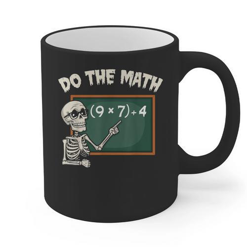 Do The Math 67 Meme Joke Halloween Skeleton Math Teacher Graphic Print Coffee Mug - teacherstshirts.com