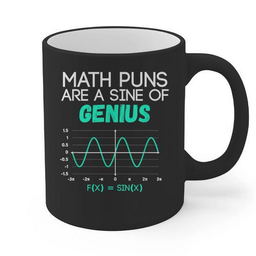 Math Puns Are a Sine Of Genius Math Teacher T-Shirt Graphic Print Coffee Mug - teacherstshirts.com AU