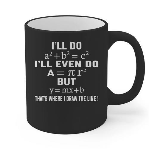 Math Teacher Joke Men Women Fun Best Math Quotes Math Graphic Print Coffee Mug - teacherstshirts.com