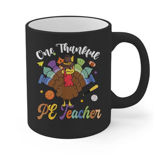 One Thankful PE Teacher Turkey Thanksgiving -Adults & Kids Classic Fit Polyester 100 Short Sleeve Graphic Print Coffee Mug - teacherstshirts.com UK