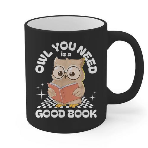 Owl You Need Is A Good Book Teacher Librarian Reading Graphic Print Coffee Mug - teacherstshirts.com