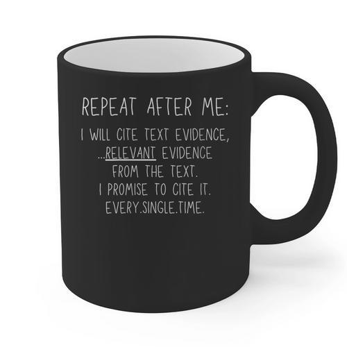 Prove It Cite Text Evidence English Students Teachers Graphic Print Coffee Mug - teacherstshirts.com AU