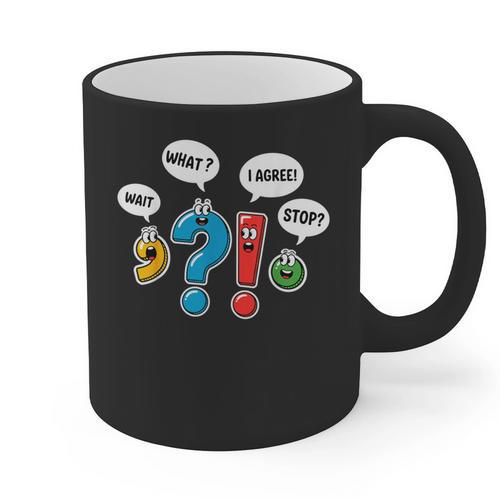 Punctuation Marks Wait What I Agree Stop English Teacher Graphic Print Coffee Mug - teacherstshirts.com CA