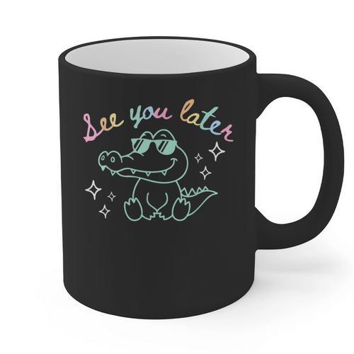 See You Later End Of School Alligator Teacher Appreciation Graphic Print Coffee Mug - teacherstshirts.com